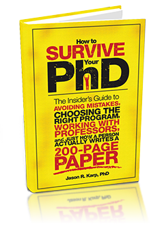 How to Survive Your PhD